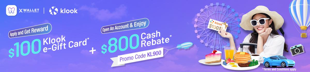 【Extra Welcome Offer】X Wallet New Customers Enjoy Klook E-Gift Card& HK$800 Cash Rebate