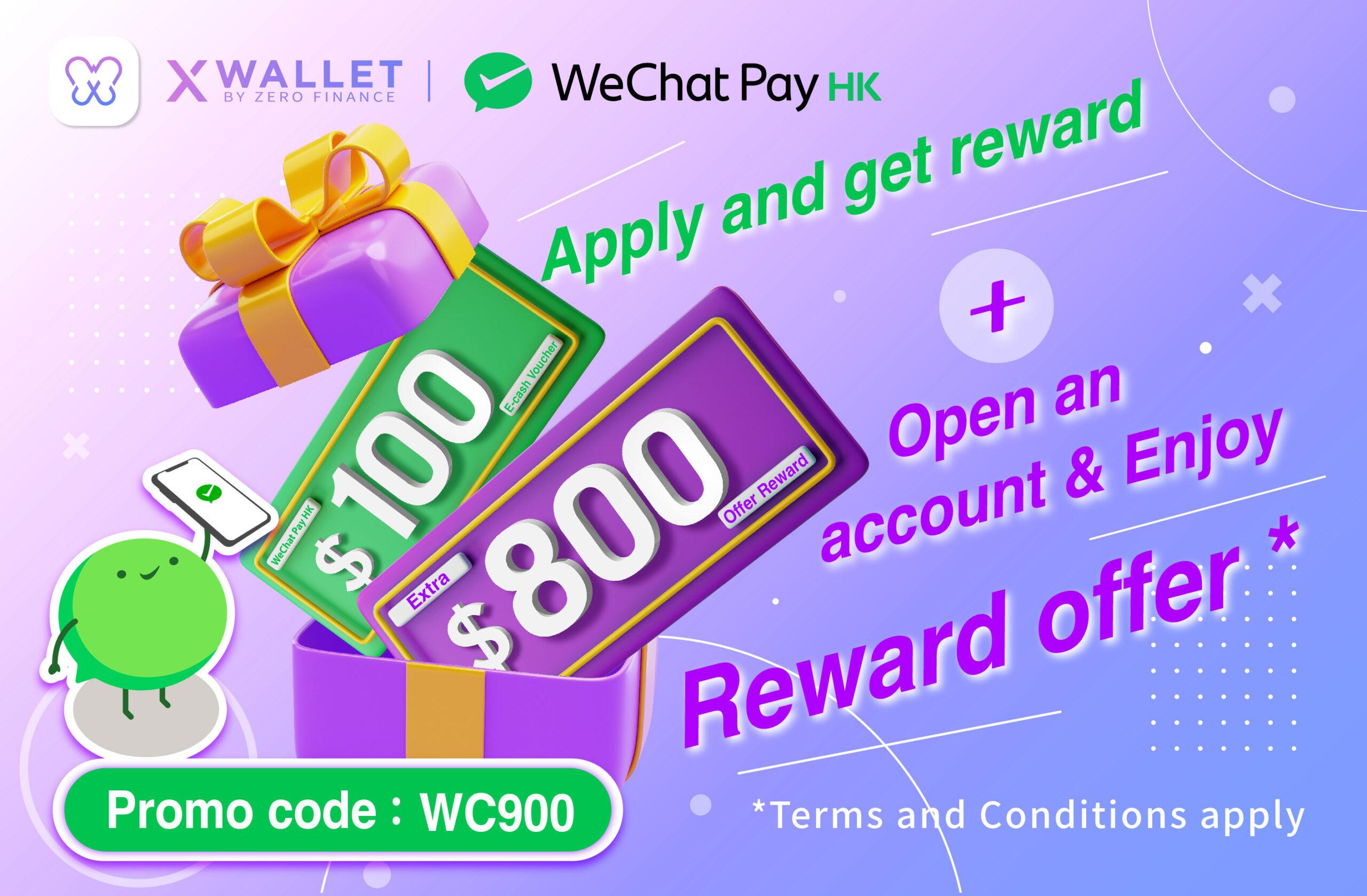 【Extra Welcome Offer】X Wallet New Customers Enjoy HK$100 WeChat Pay HK E-cash Voucher & HK$800 Cash Rebate