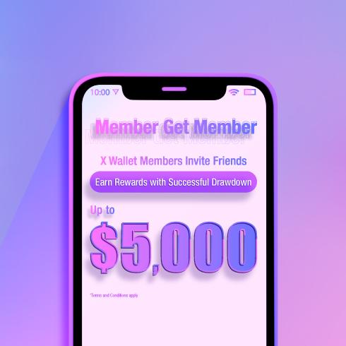 X Wallet Member Get Member Rewards!